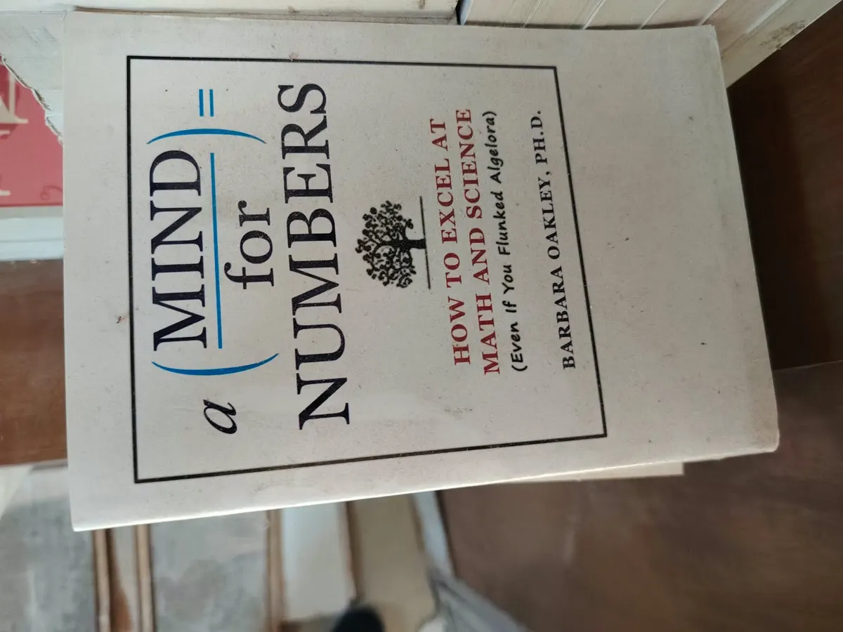A Mind for Numbers: How to Excel at Math and Science (Even If You Flunked Algebra)